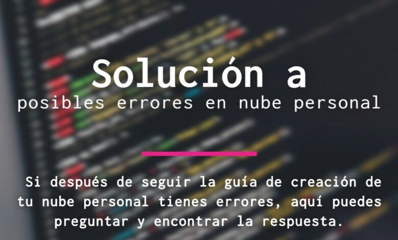 Posibles errores en tu nube personal