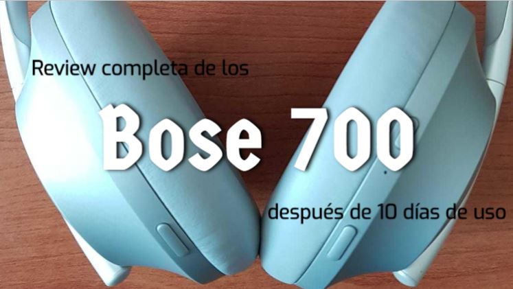 Análisis de los auriculares Bose 700