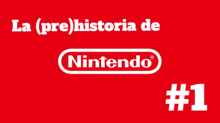 La prehistoria de Nintendo