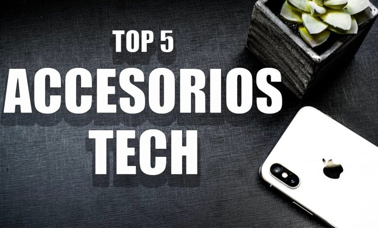 Top accesorios Tech