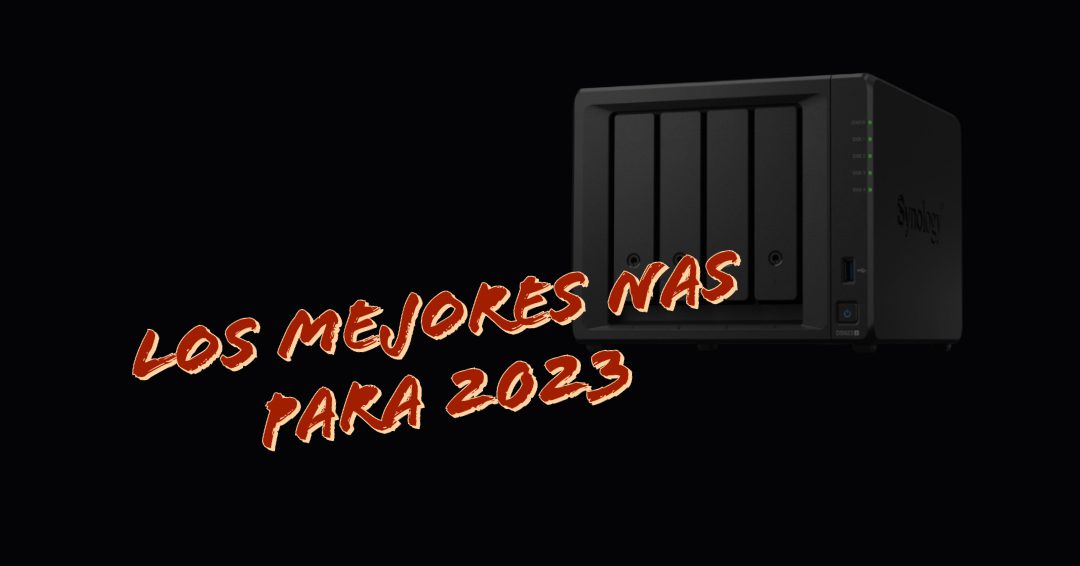 Mejores Nas 2023